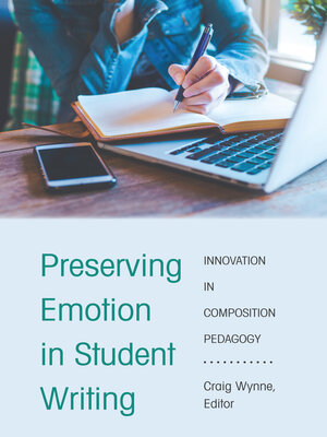 cover image of Preserving Emotion in Student Writing